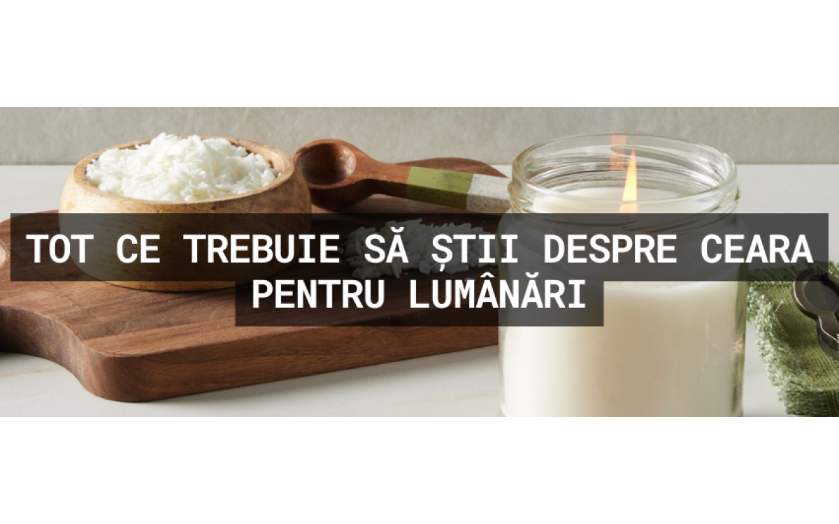 Tot ce trebuie să știi despre Ceara pentru Lumânări